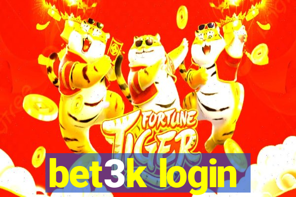 bet3k login